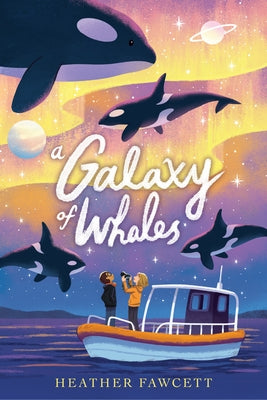 A Galaxy of Whales - Hardcover | Diverse Reads
