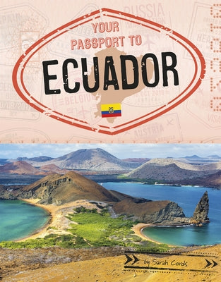 Your Passport to Ecuador - Hardcover | Diverse Reads