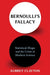 Bernoulli's Fallacy: Statistical Illogic and the Crisis of Modern Science - Paperback | Diverse Reads