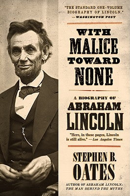 With Malice Toward None: A Biography of Abraham Lincoln - Paperback | Diverse Reads