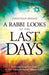 A Rabbi Looks at the Last Days: Surprising Insights on Israel, the End Times and Popular Misconceptions - Paperback | Diverse Reads