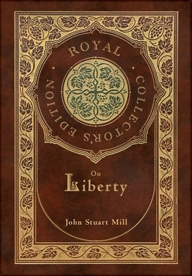 On Liberty (Royal Collector's Edition) (Case Laminate Hardcover with Jacket) - Hardcover | Diverse Reads