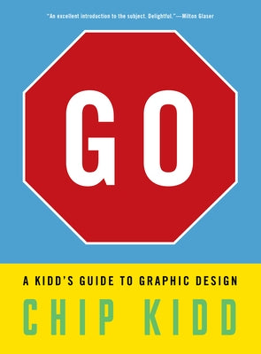 Go: A Kidd's Guide to Graphic Design - Paperback | Diverse Reads