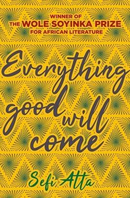 Everything Good Will Come - Paperback | Diverse Reads