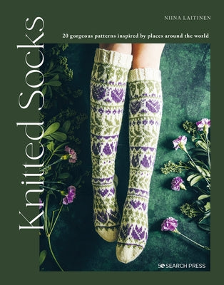 Knitted Socks: 20 Gorgeous Patterns Inspired by Places Around the World - Paperback | Diverse Reads