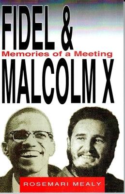 Fidel and Malcolm: Memories of a Meeting - Paperback |  Diverse Reads