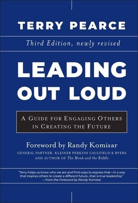 Leading Out Loud: A Guide for Engaging Others in Creating the Future - Hardcover | Diverse Reads