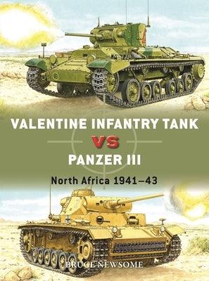 Valentine Infantry Tank Vs Panzer III: North Africa 1941-43 - Paperback | Diverse Reads