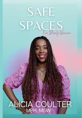 Safe Spaces for Black Women - Hardcover | Diverse Reads