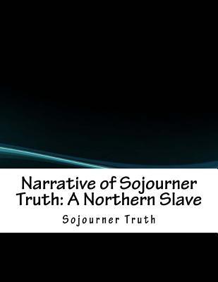 Narrative of Sojourner Truth: A Northern Slave - Paperback | Diverse Reads