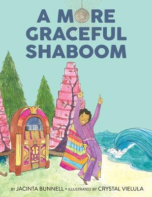 More Graceful Shaboom - Hardcover | Diverse Reads