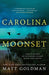 Carolina Moonset - Hardcover | Diverse Reads