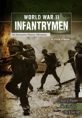 World War II Infantrymen: An Interactive History Adventure - Paperback | Diverse Reads