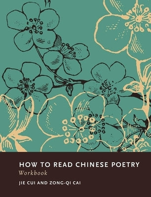 How to Read Chinese Poetry Workbook - Paperback | Diverse Reads