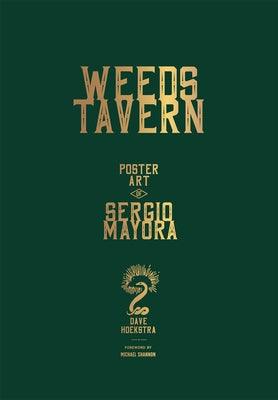 Weeds Tavern: Poster Art of Sergio Mayora - Hardcover