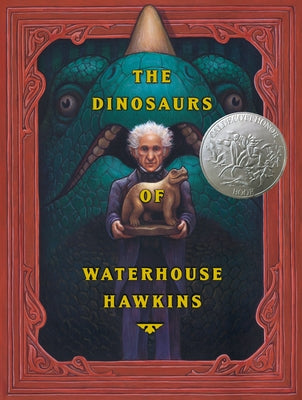 The Dinosaurs of Waterhouse Hawkins - Hardcover | Diverse Reads