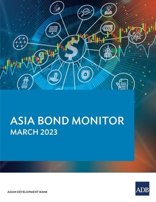 Asia Bond Monitor - March 2023 - Paperback | Diverse Reads