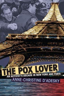 The Pox Lover: An Activist's Decade in New York and Paris - Hardcover | Diverse Reads