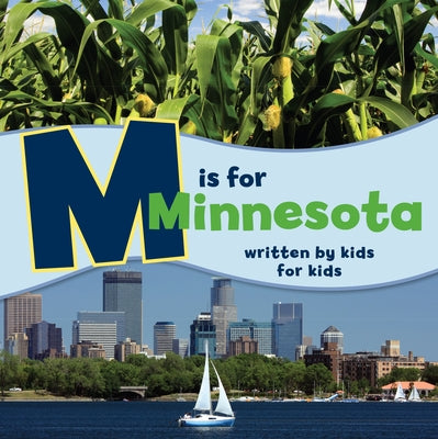 M is for Minnesota: Written by Kids for Kids - Paperback | Diverse Reads
