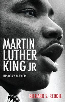 Martin Luther King Jr: History Maker - Paperback | Diverse Reads
