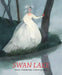 Swan Lake - Hardcover | Diverse Reads
