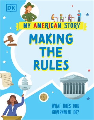 Making the Rules: What does our Government do? - Paperback | Diverse Reads