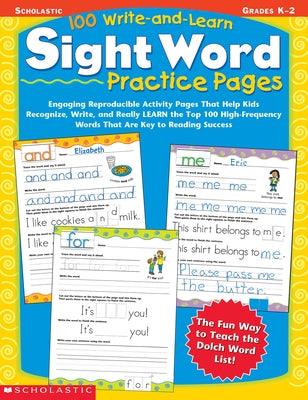 100 Write-And-Learn Sight Word Practice Pages: Engaging Reproducible Activity Pages That Help Kids Recognize, Write, and Really Learn the Top 100 High - Paperback | Diverse Reads