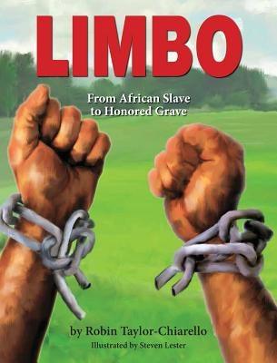 Limbo, From African Slave to Honored Grave - Hardcover | Diverse Reads