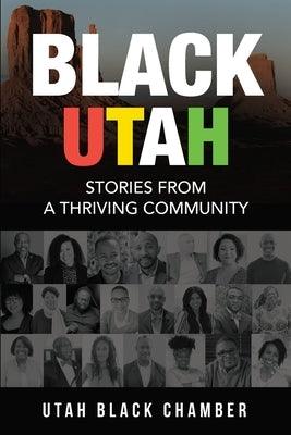 Black Utah: Stories from a Thriving Community - Paperback | Diverse Reads