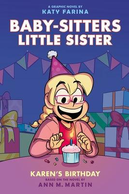 Karen's Birthday: A Graphic Novel (Baby-Sitters Little Sister #6) - Hardcover | Diverse Reads