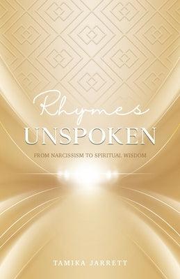 Rhymes Unspoken: From Narcissism to Spiritual Wisdom - Paperback | Diverse Reads