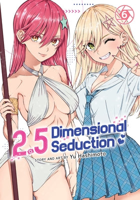 2.5 Dimensional Seduction Vol. 6 - Paperback | Diverse Reads