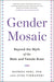 Gender Mosaic: Beyond the Myth of the Male and Female Brain - Hardcover | Diverse Reads