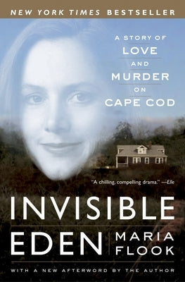 Invisible Eden: A Story of Love and Murder on Cape Cod - Paperback | Diverse Reads