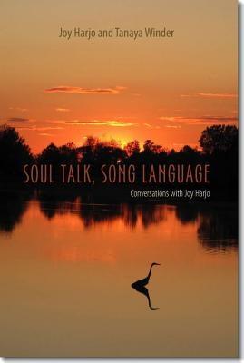 Soul Talk, Song Language: Conversations with Joy Harjo - Paperback | Diverse Reads