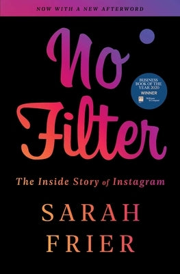 No Filter: The Inside Story of Instagram - Paperback | Diverse Reads