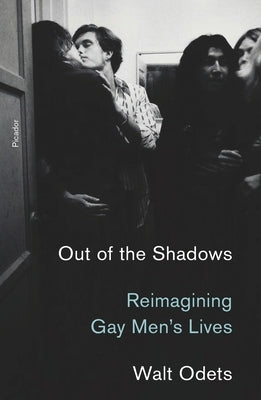 Out of the Shadows: Reimagining Gay Men's Lives - Paperback | Diverse Reads