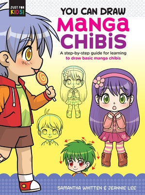 You Can Draw Manga Chibis: A step-by-step guide for learning to draw basic manga chibis - Paperback | Diverse Reads