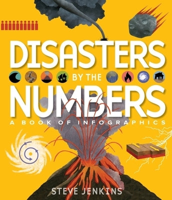 Disasters by the Numbers: A Book of Infographics - Hardcover | Diverse Reads