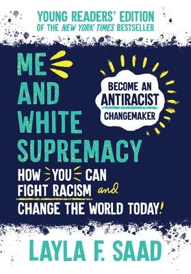 Me and White Supremacy - Hardcover |  Diverse Reads