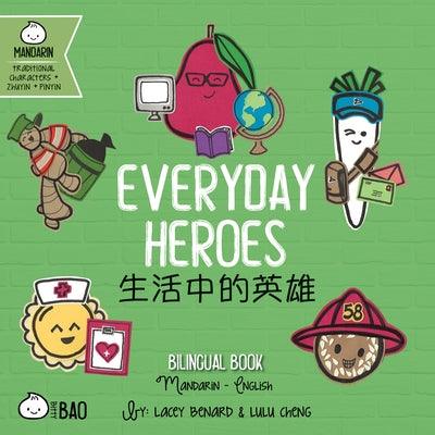 Bitty Bao Everyday Heroes: A Bilingual Book in English and Mandarin with Traditional Characters, Zhuyin, and Pinyin - Board Book | Diverse Reads
