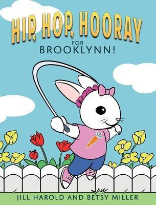 Hip, Hop, Hooray for Brooklynn! - Hardcover | Diverse Reads