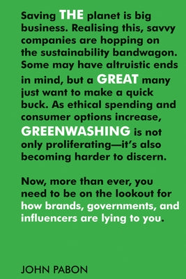 The Great Greenwashing: How Brands, Governments, and Influencers Are Lying to You - Paperback | Diverse Reads