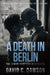 A Death in Berlin: When the parties stop the dying begins - Paperback | Diverse Reads