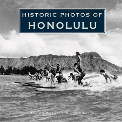 Historic Photos of Honolulu - Hardcover | Diverse Reads