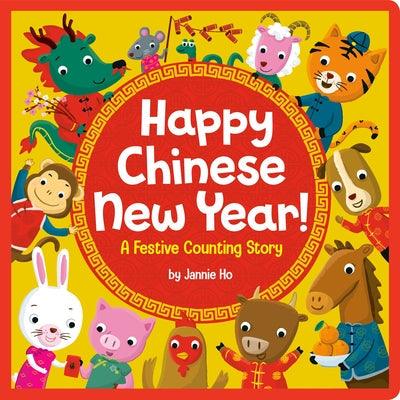 Happy Chinese New Year!: A Festive Counting Story - Board Book