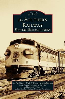 Southern Railway: Further Recollections - Hardcover | Diverse Reads