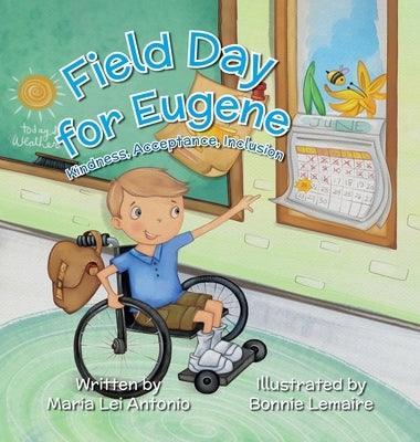 Field Day for Eugene: Kindness, Acceptance, Inclusion - Hardcover | Diverse Reads