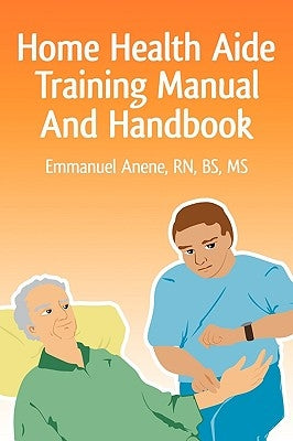 Home Health Aide Training Manual And Handbook - Paperback | Diverse Reads