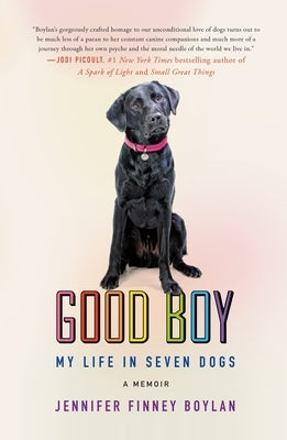 Good Boy: My Life in Seven Dogs - Paperback | Diverse Reads
